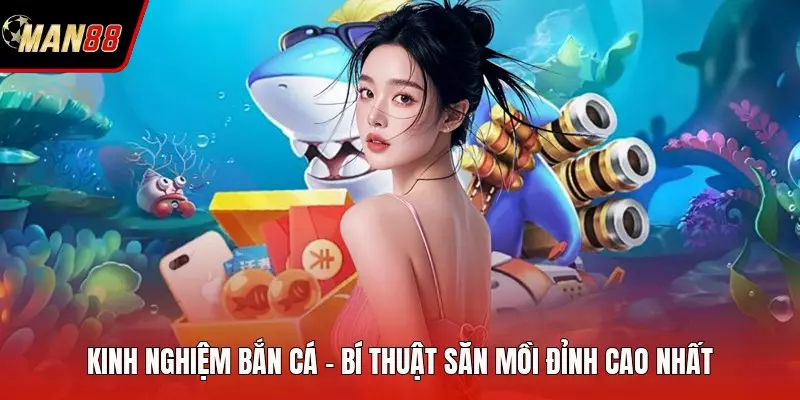 Kinh Nghiệm Bắn Cá