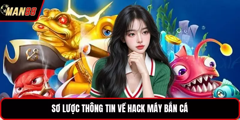 Sơ lược thông tin về hack máy bắn cá