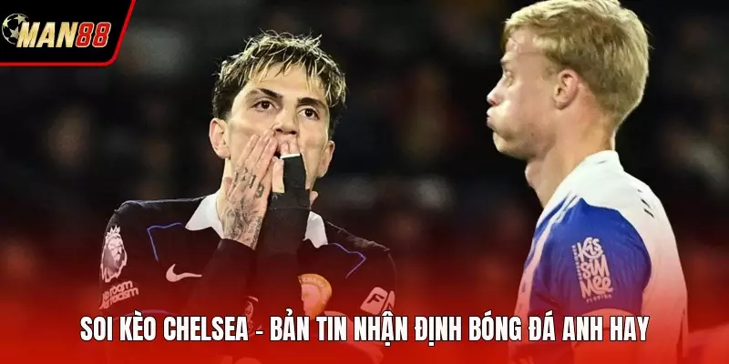 Soi Kèo Chelsea