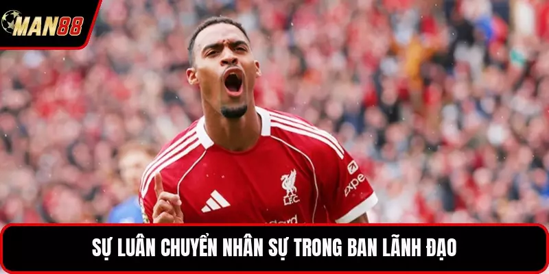 Sự luân chuyển nhân sự trong ban lãnh đạo