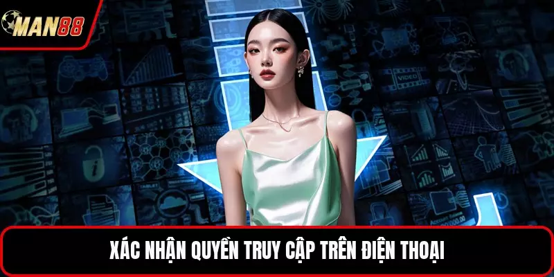 Xác nhận quyền truy cập trên điện thoại